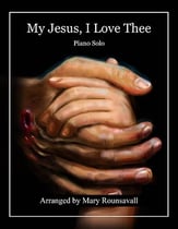 My Jesus, I Love Thee piano sheet music cover
